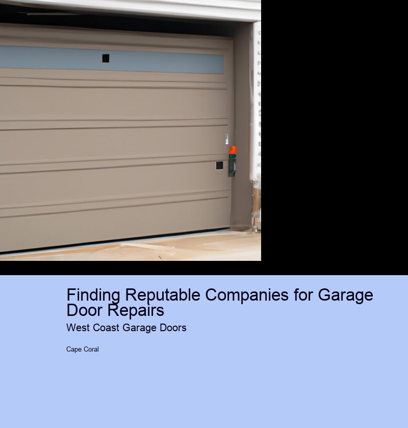 Finding Reputable Companies for Garage Door Repairs